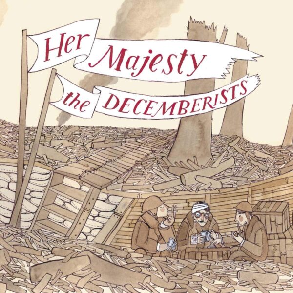 The Decemberists - Her Majesty